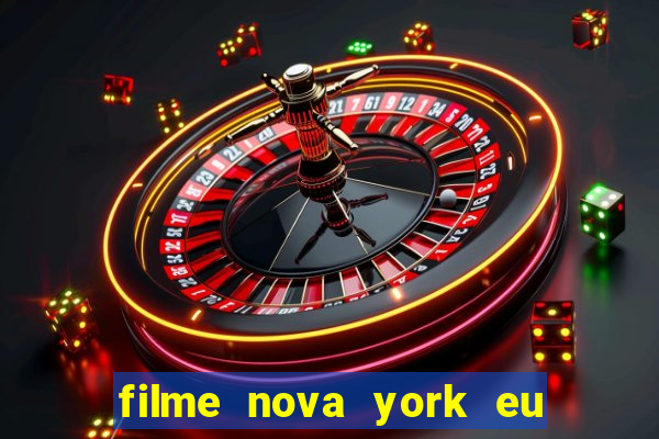 filme nova york eu te amo